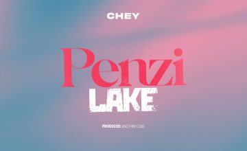 AUDIO: Chey Melody – Penzi Lake